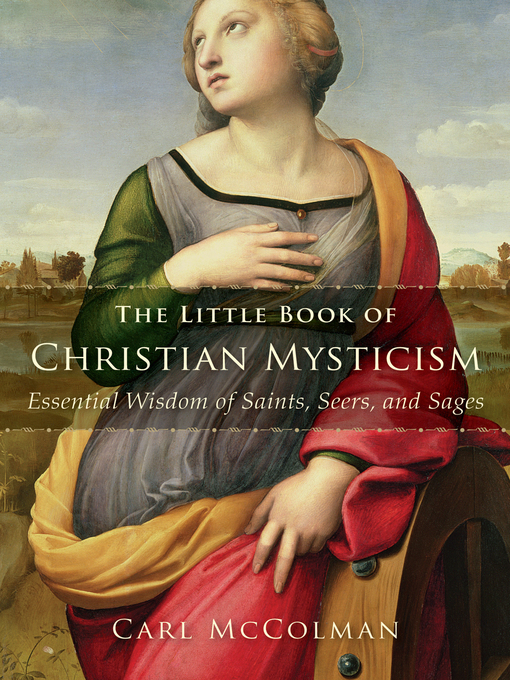 Title details for The Little Book of Christian Mysticism by Carl McColman - Available